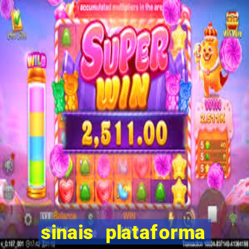 sinais plataforma de jogos